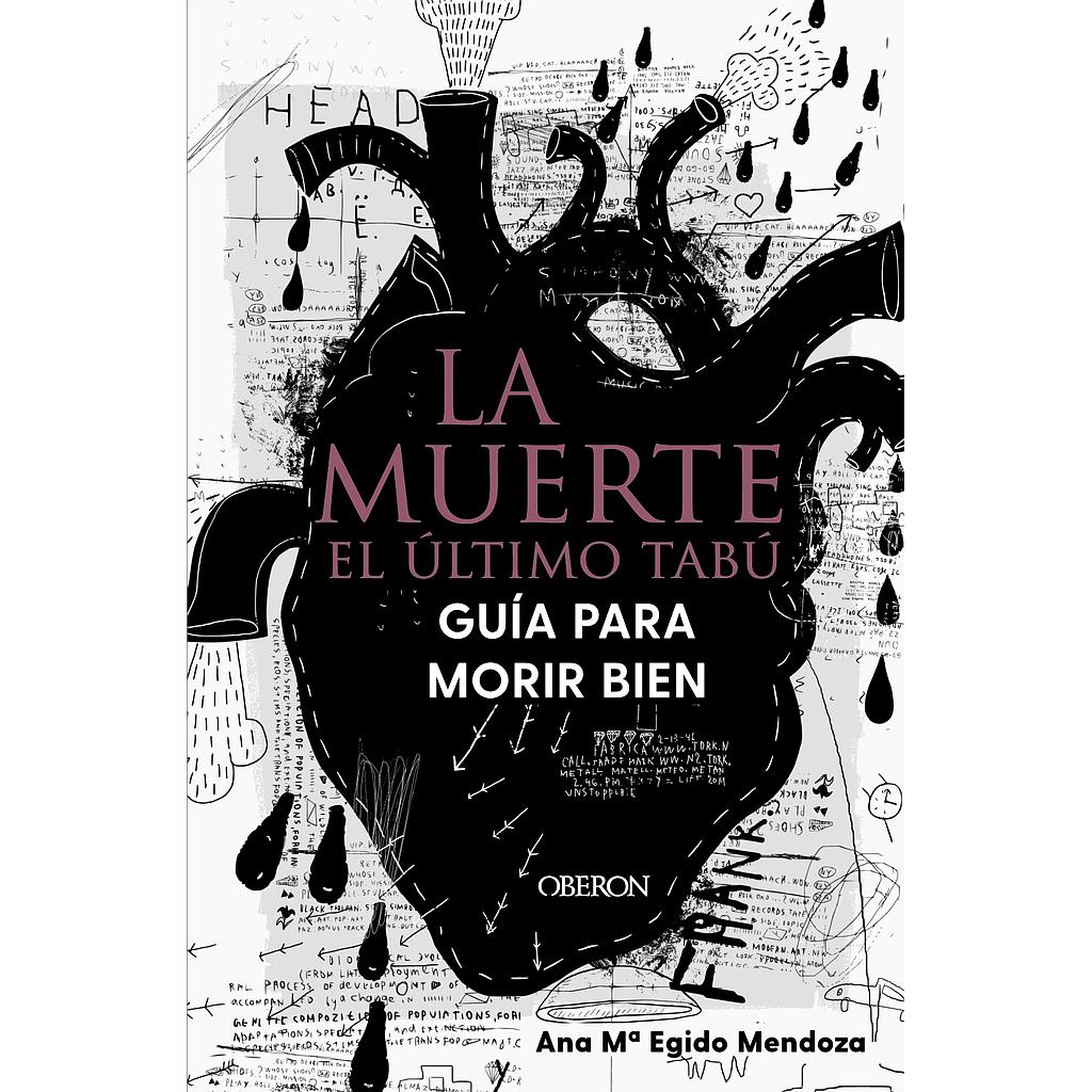 La muerte: el último tabú. Guía para morir bien