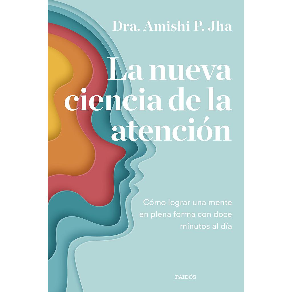 La nueva ciencia de la atención