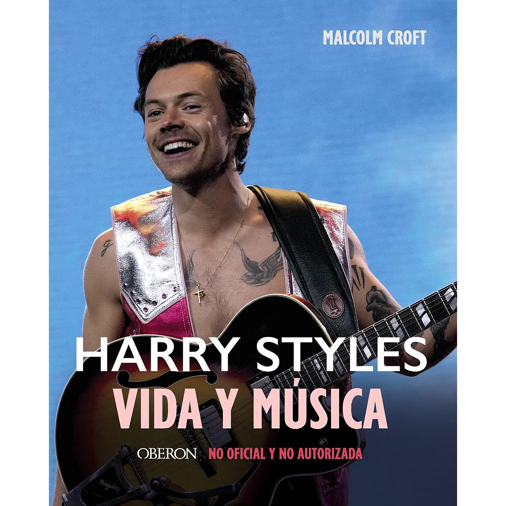 HARRY STYLES. Vida y música