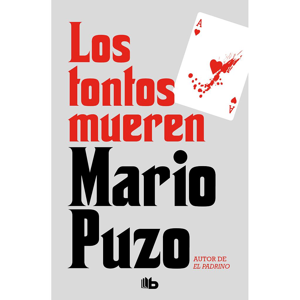 Los tontos mueren