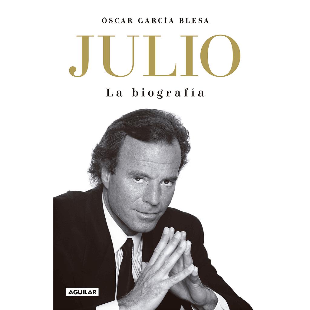 Julio Iglesias. La biografía (TB)