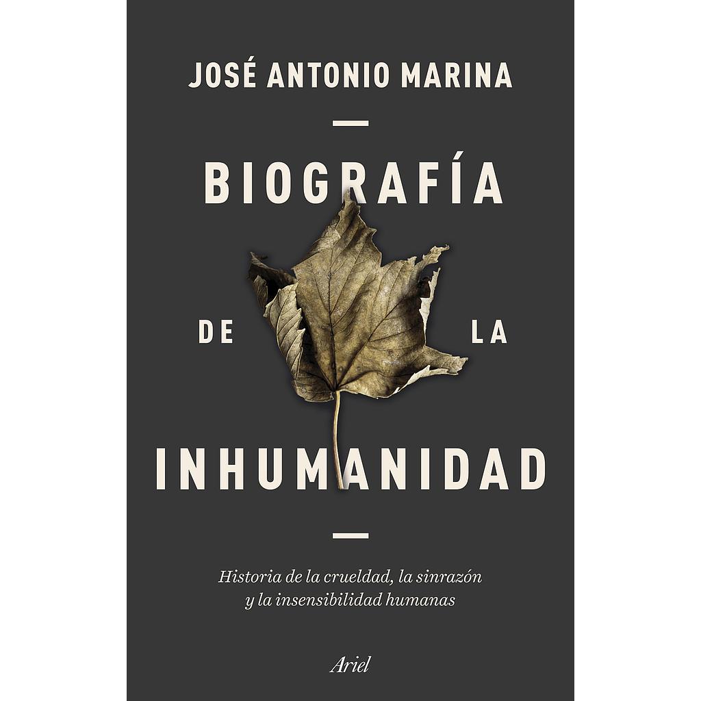 Biografía de la inhumanidad
