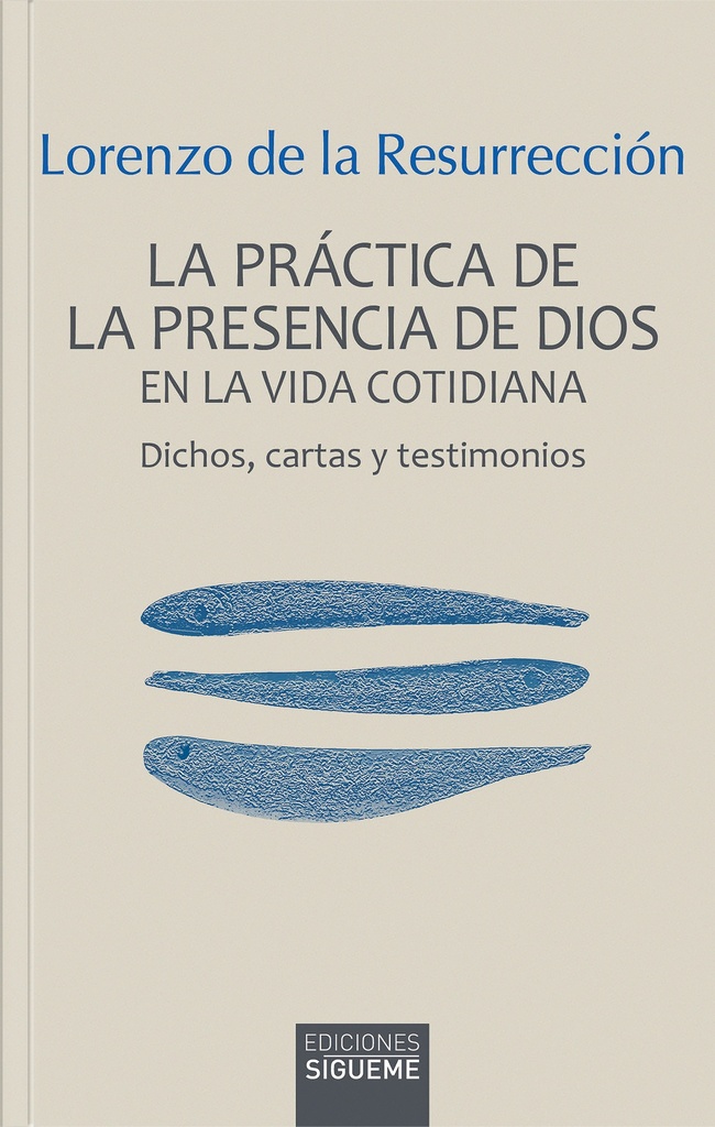 La práctica de la presencia de Dios en la vida cotidiana