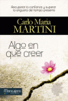 Algo en que creer