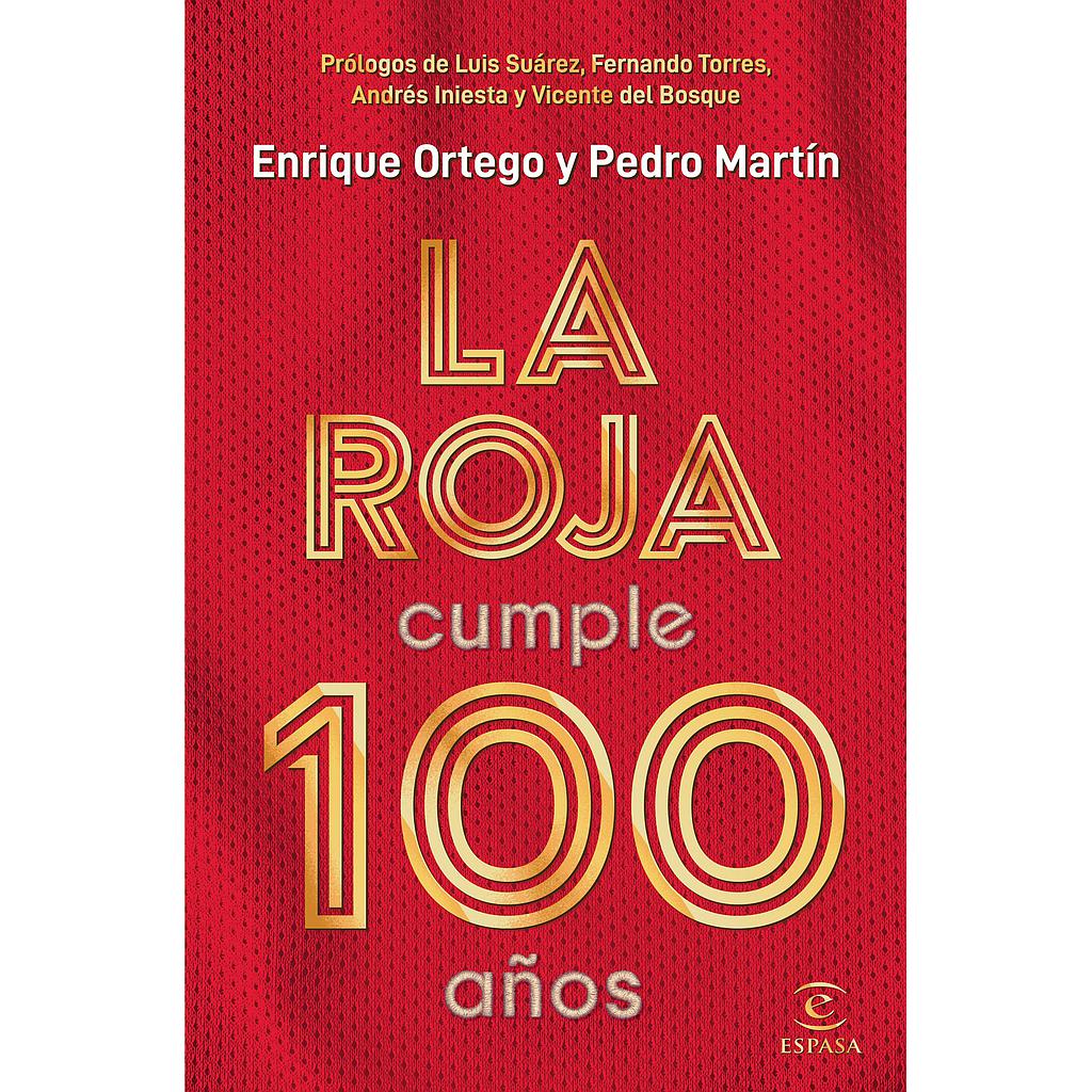 La Roja cumple 100 años