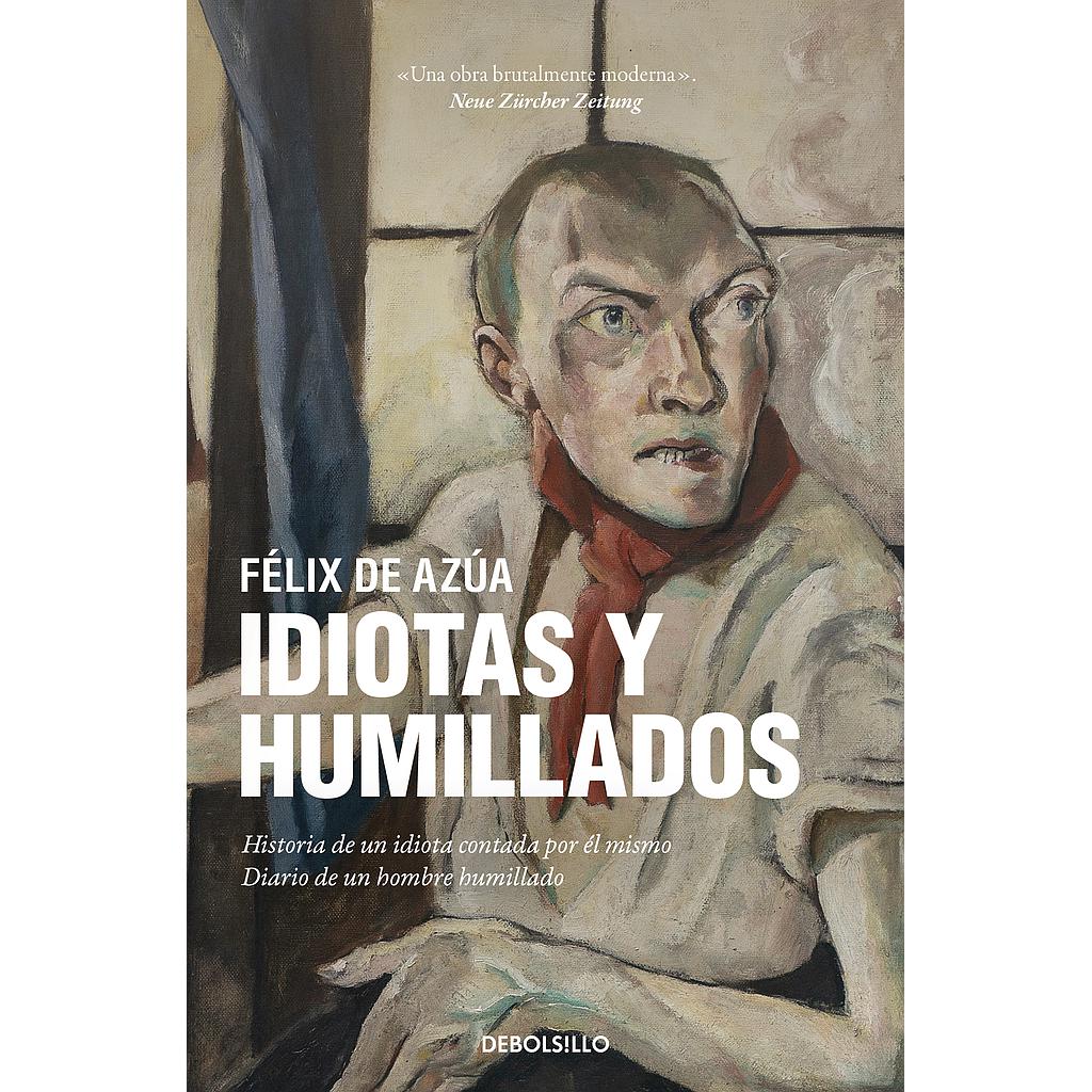 Idiotas y humillados