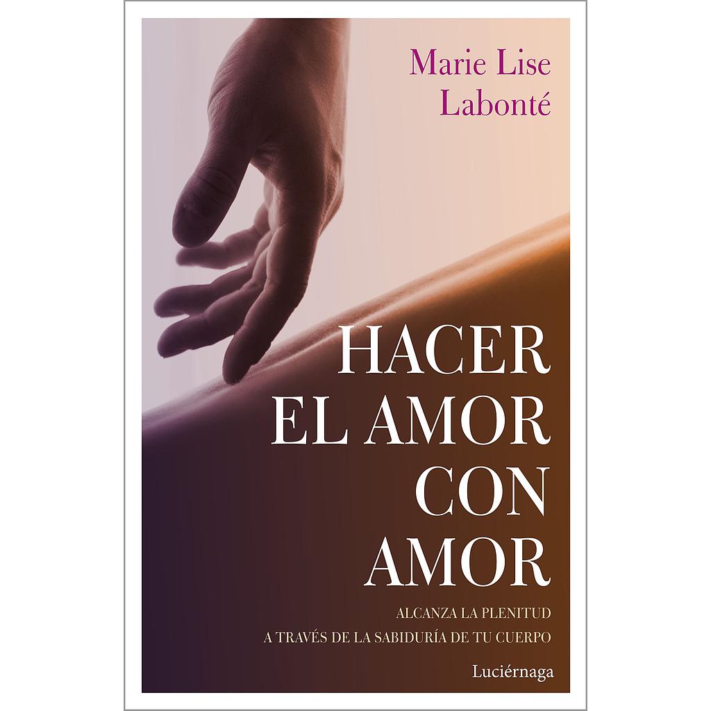 Hacer el amor con amor