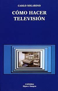 Cómo hacer televisión