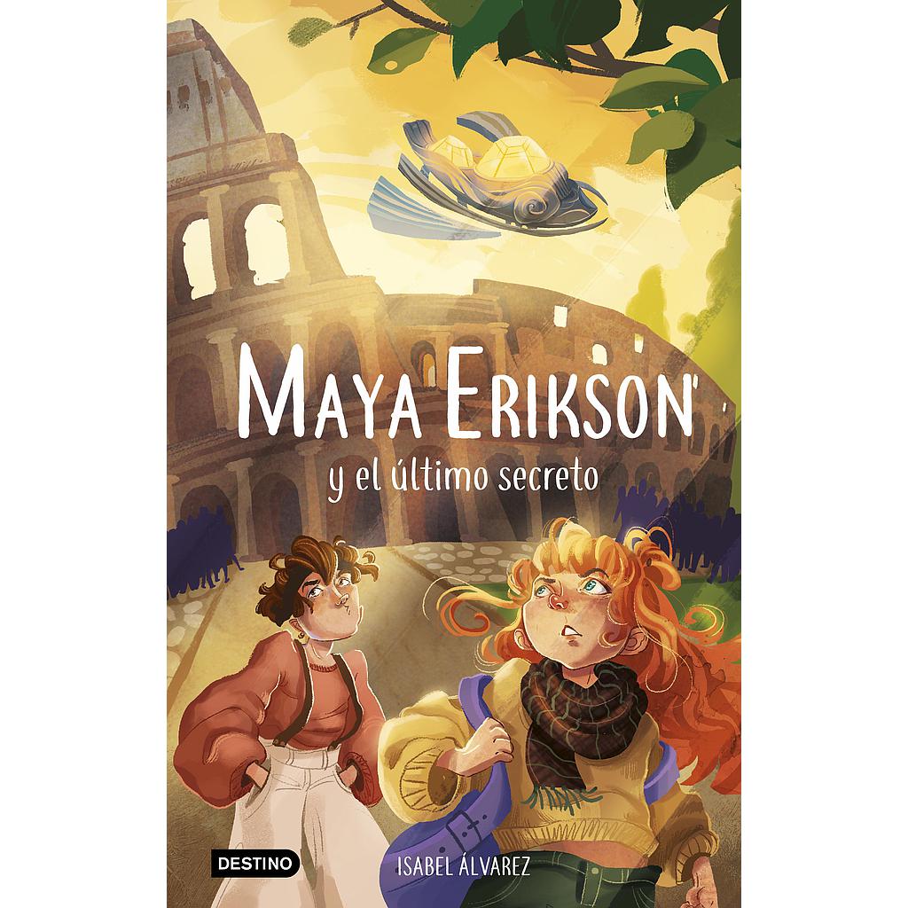Maya Erikson 6. Maya Erikson y el último secreto