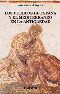 Los pueblos de España y el Mediterráneo en la Antigüedad