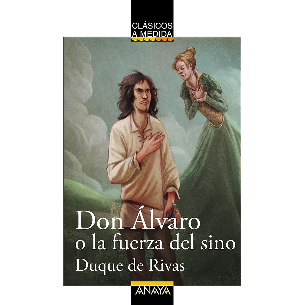 Don Álvaro o la fuerza del sino