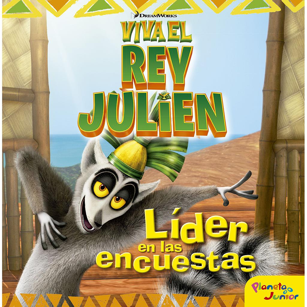 Viva el rey Julien. Líder en las encuestas