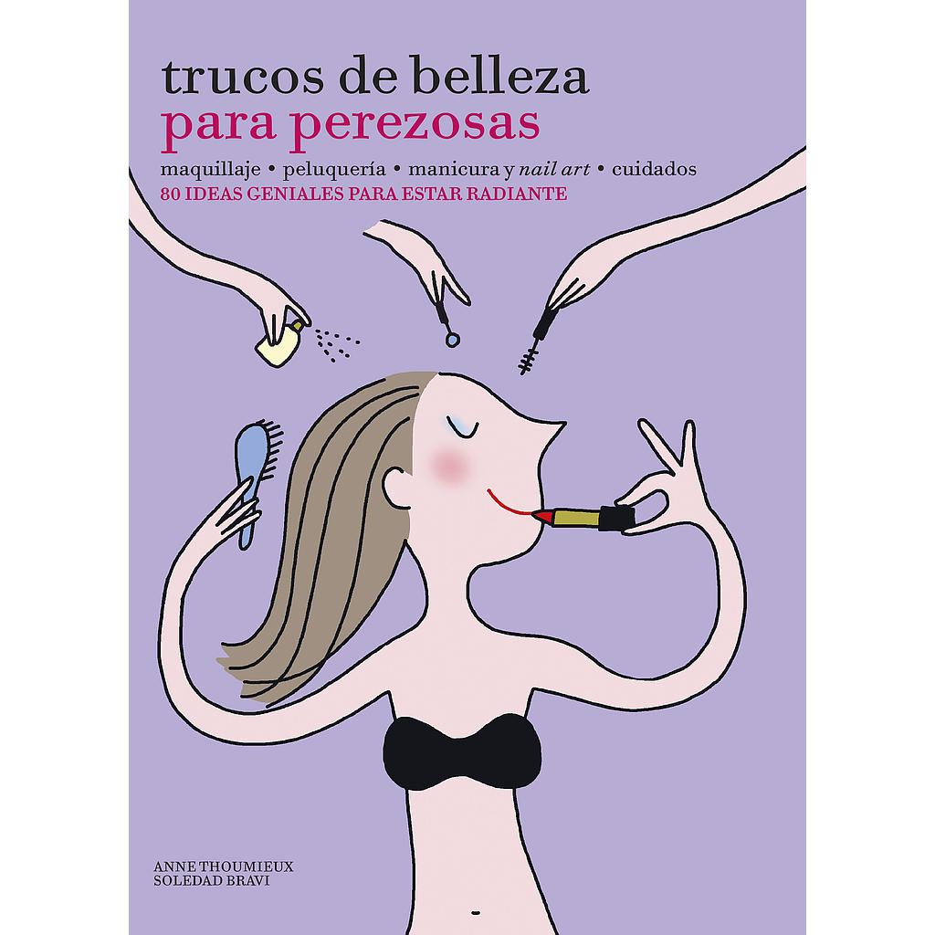 TRUCOS DE BELLEZA PARA PEREZOSAS