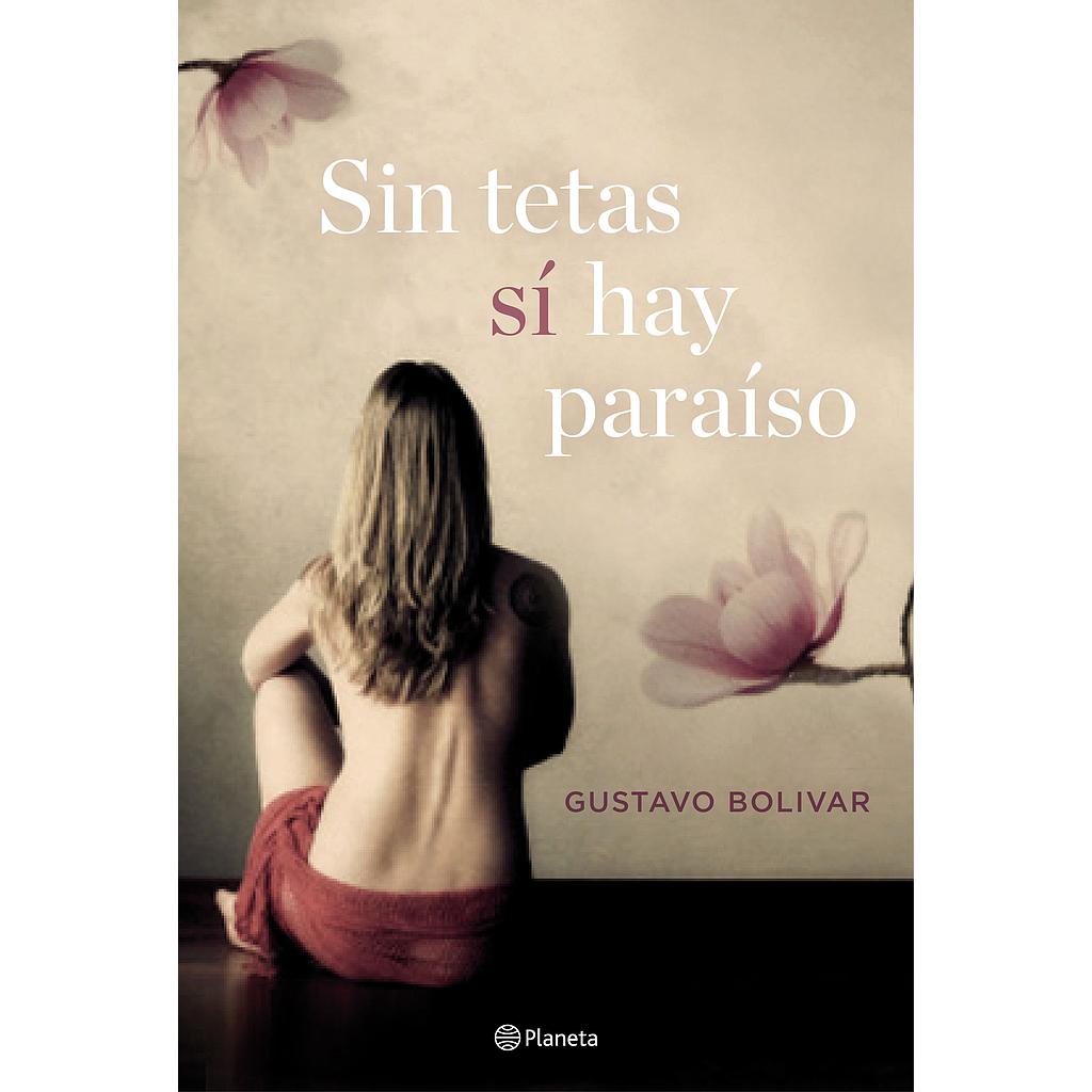 SIN TETAS SI HAY PARAISO