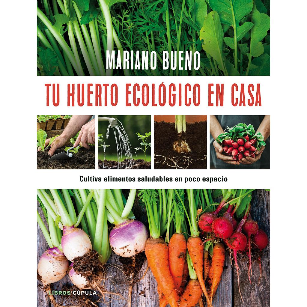TU HUERTO ECOLOGICO EN CASA