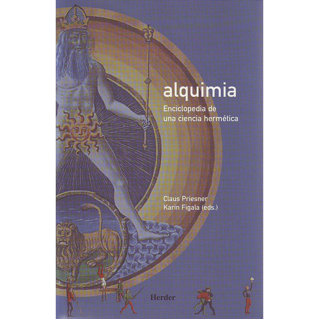 ALQUIMIA.ENCICLOPEDIA DE UNA CIENCIA HERMETICA