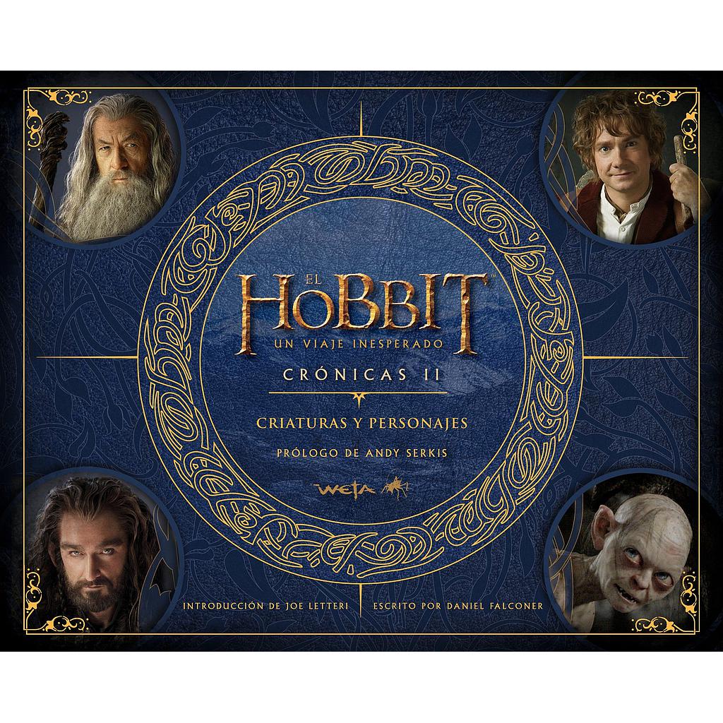 El Hobbit: un viaje inesperado. Crónicas. Criaturas y personajes