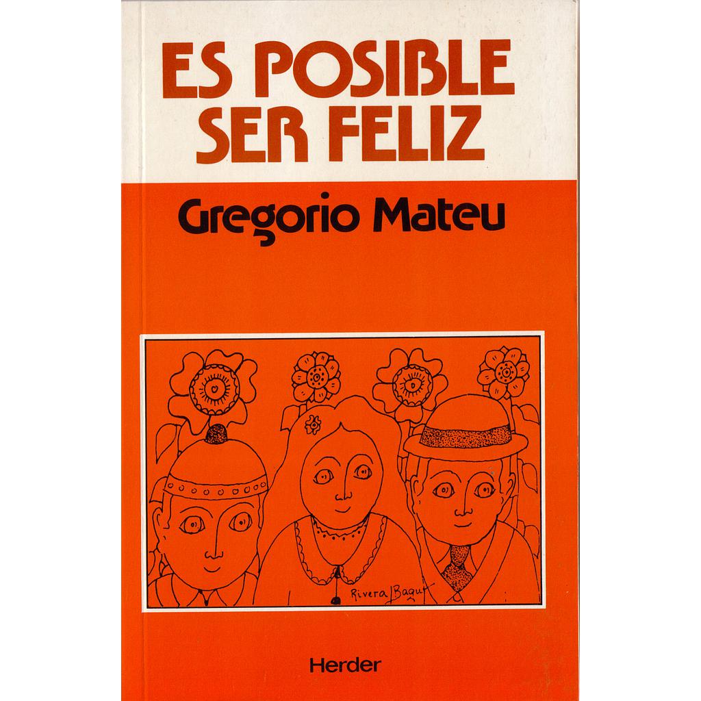 Es posible ser feliz