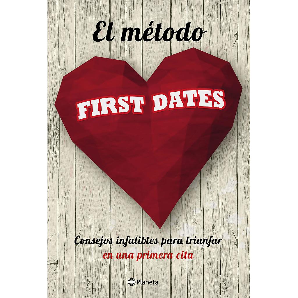EL MÉTODO FIRST DATES