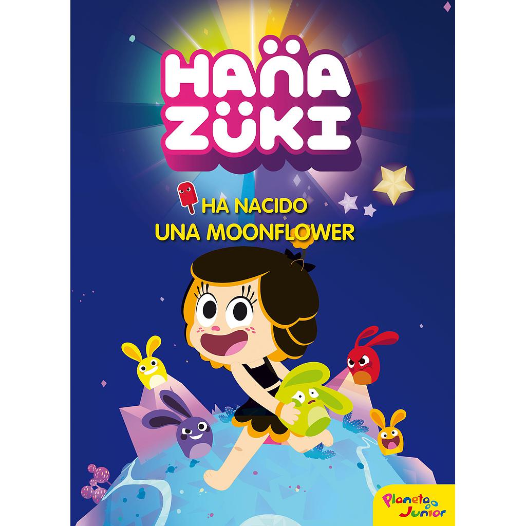 Hanazuki. Ha nacido una Moonflower