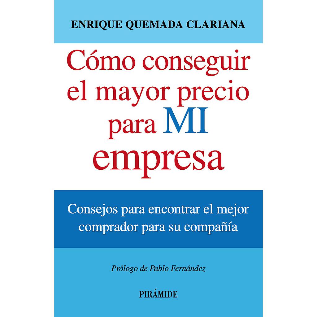 Cómo conseguir el mayor precio para mi empresa