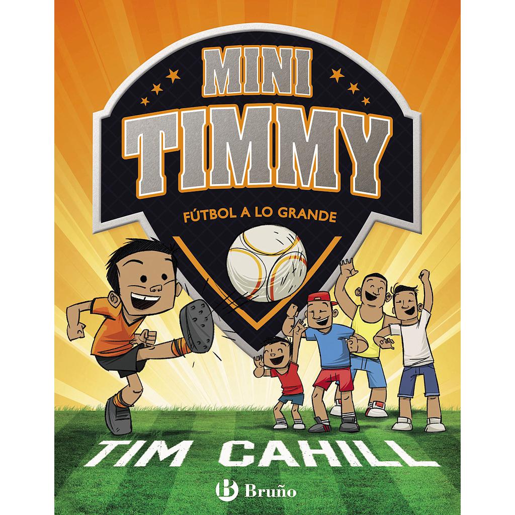 Mini Timmy - Fútbol a lo grande