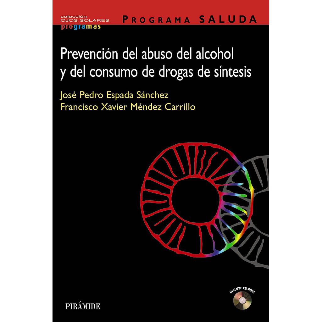 PROGRAMA SALUDA. Prevención del abuso del alcohol y del consumo de drogas de síntesis