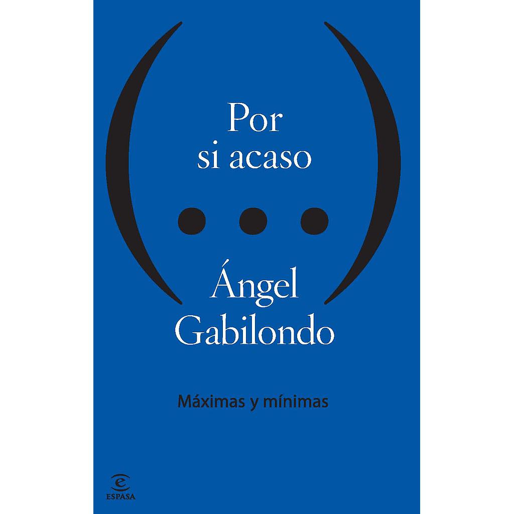 POR SI ACASO. MAXIMAS Y MINIMAS