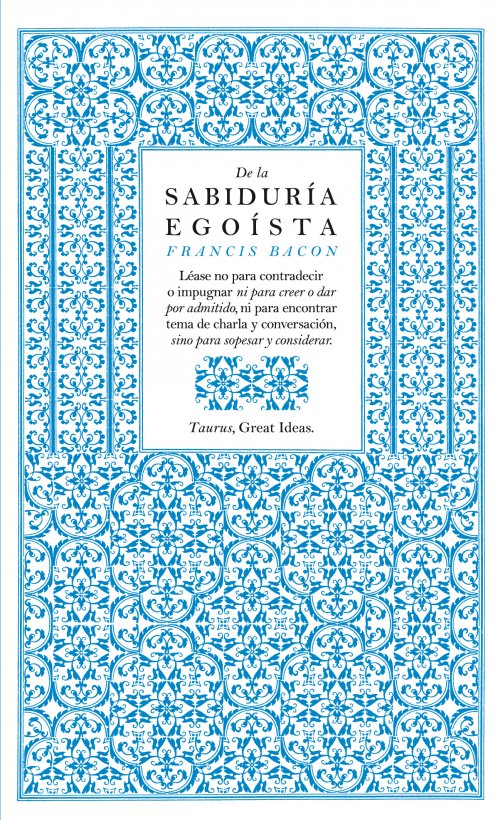De la sabiduría egoísta (Serie Great Ideas 13)