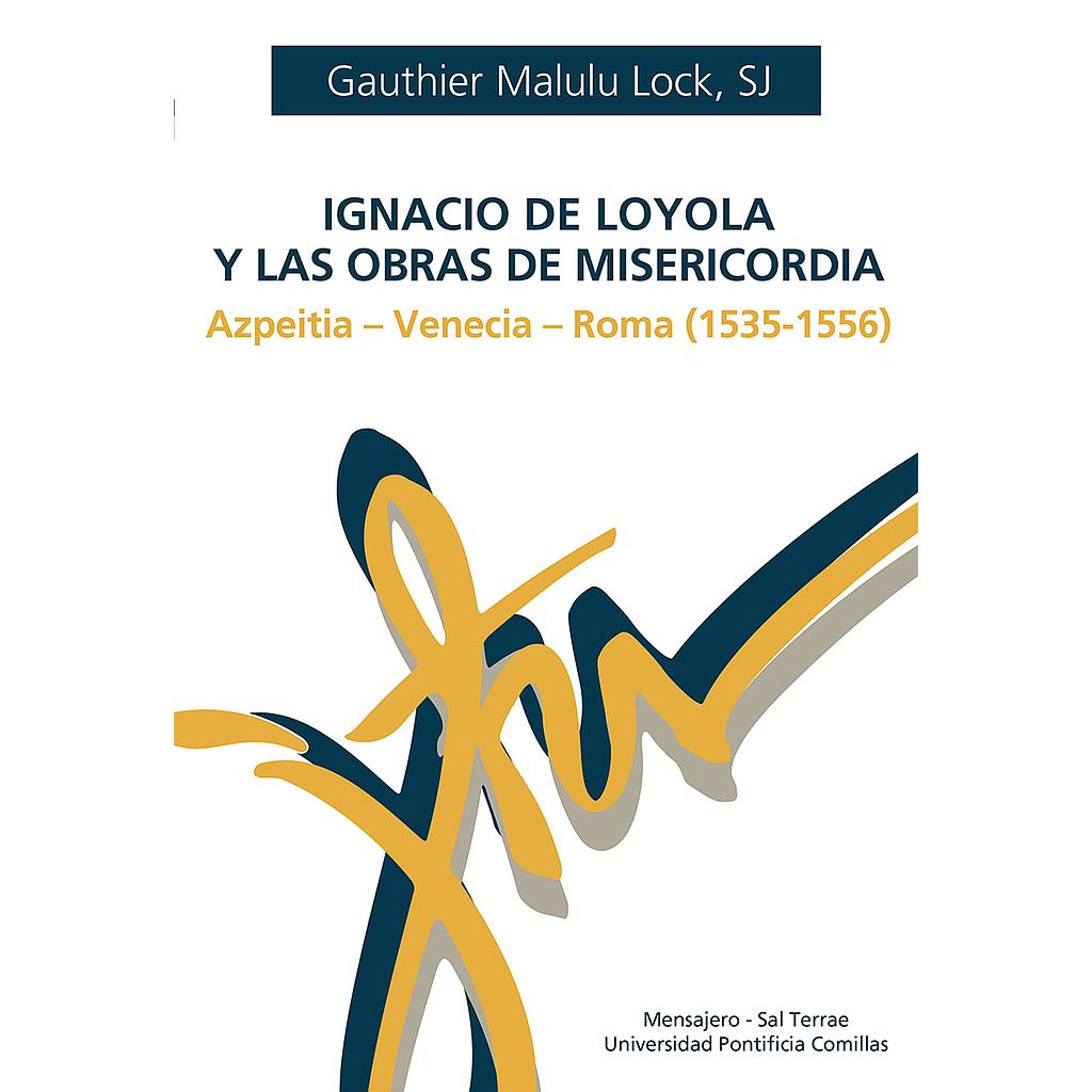 Ignacio de Loyola y las obras de misericordia