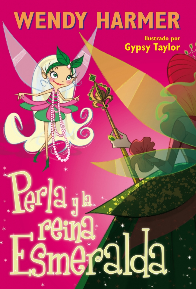 Perla y la reina Esmeralda (Colección Perla 10)