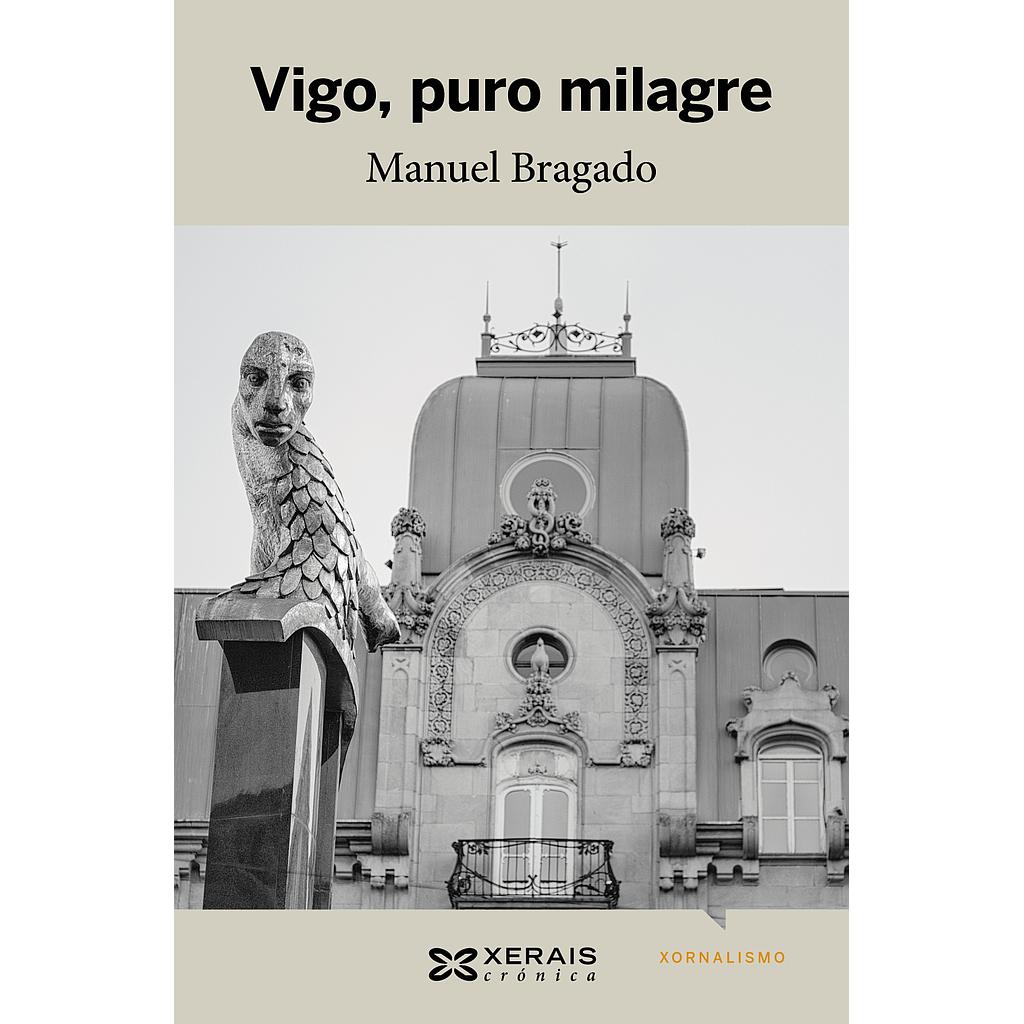 Vigo, puro milagre
