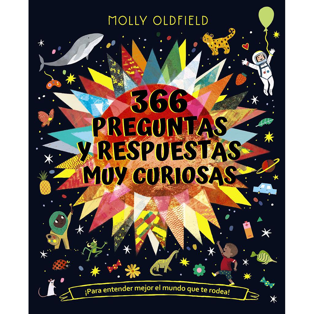 366 preguntas y respuestas muy curiosas. ¡Para entender mejor el mundo que te rodea!