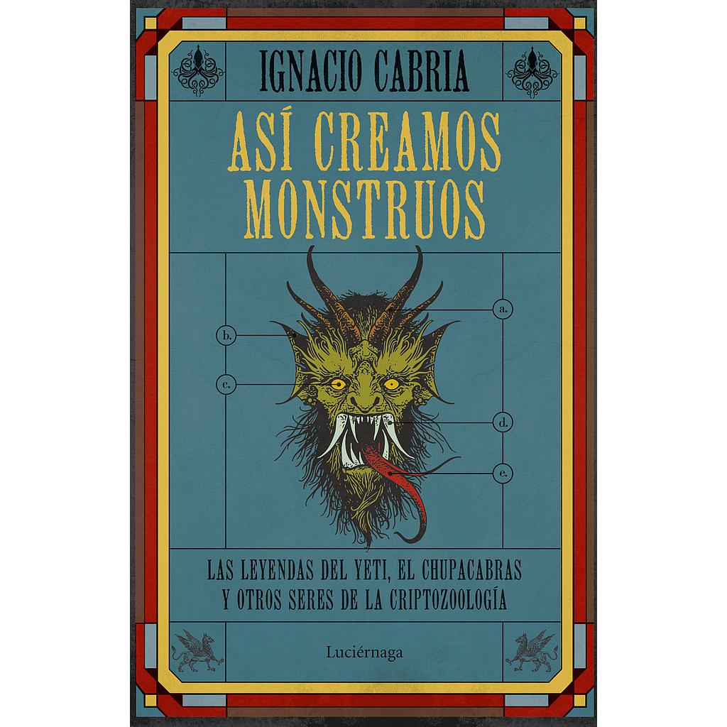 Así creamos monstruos
