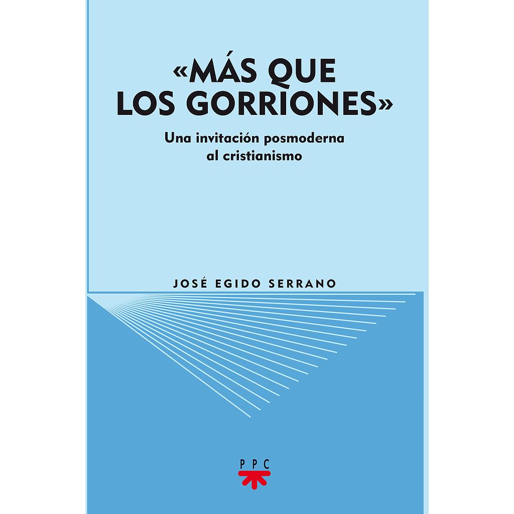 &#x0201C;Más que los gorriones&#x0201D;