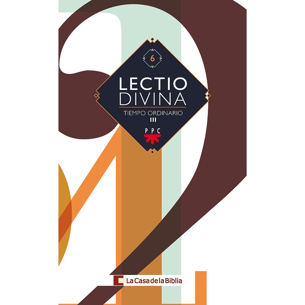 Lectio divina para todos los días del año. Tiempo Ordinario III