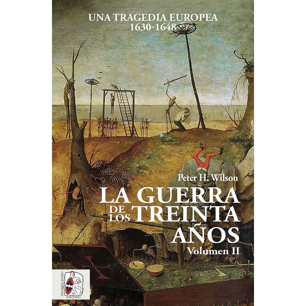 La Guerra de los Treinta Años. Volumen II