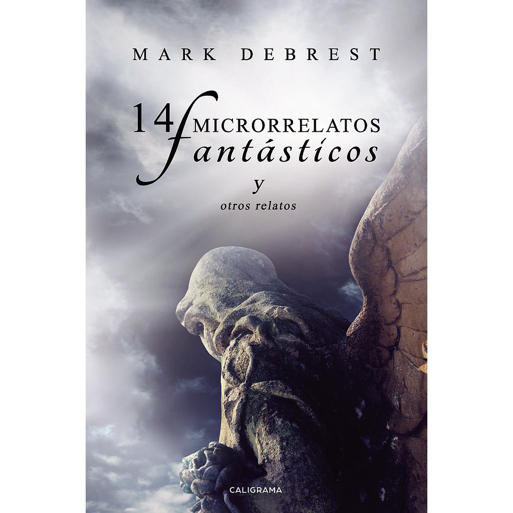 14 microrrelatos fantásticos  y otros relatos