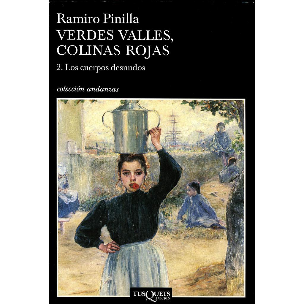 Verdes valles, colinas rojas 2. Los cuerpos desnudos