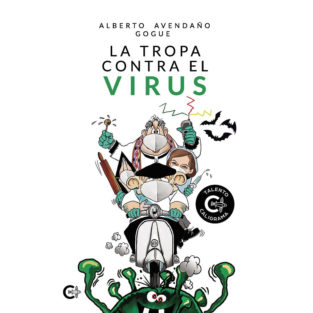 La tropa contra el virus
