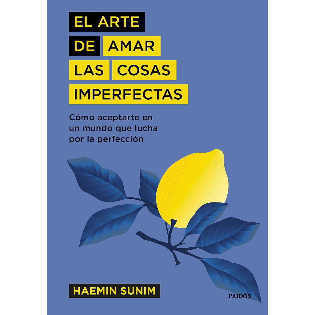 El arte de amar las cosas imperfectas