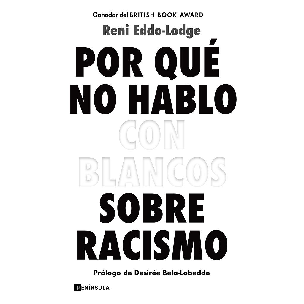 Por qué no hablo con blancos sobre racismo