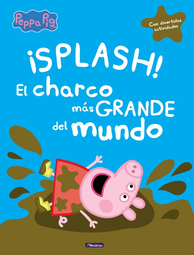 Peppa Pig. Un cuento - ¡Splash! El charco más grande del mundo
