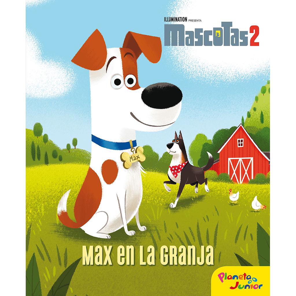 Mascotas 2. Max en la granja
