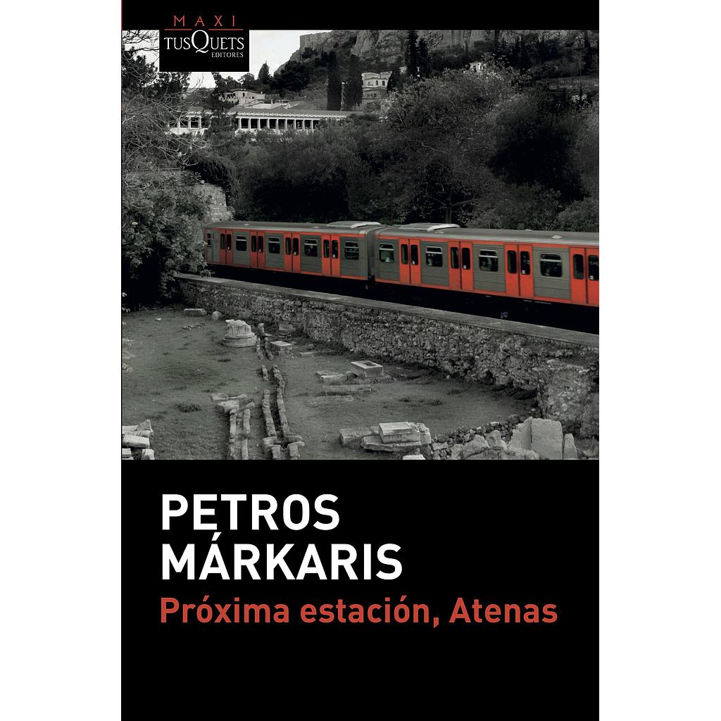 Próxima estación, Atenas