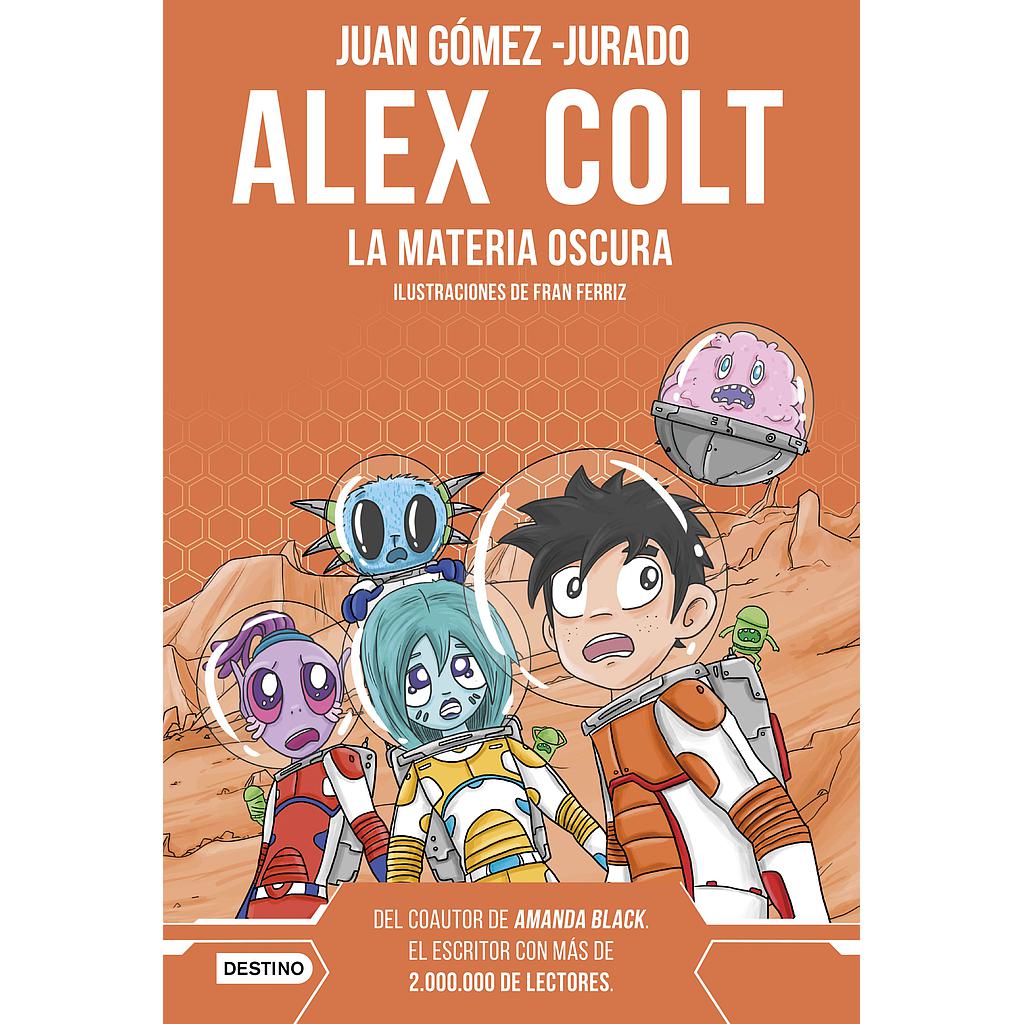 Alex Colt. La materia oscura. Nueva presentación