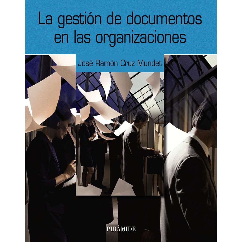 La gestión de documentos en las organizaciones