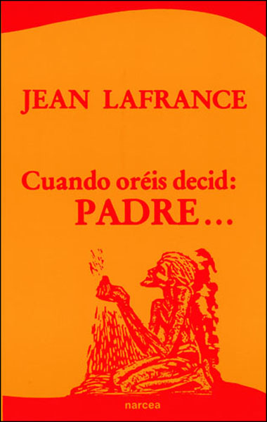 Cuando oréis decid: Padre