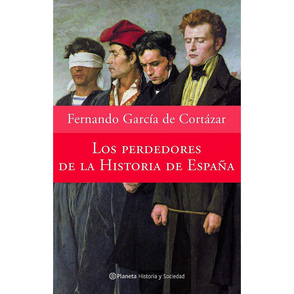 Los perdedores de la historia de España