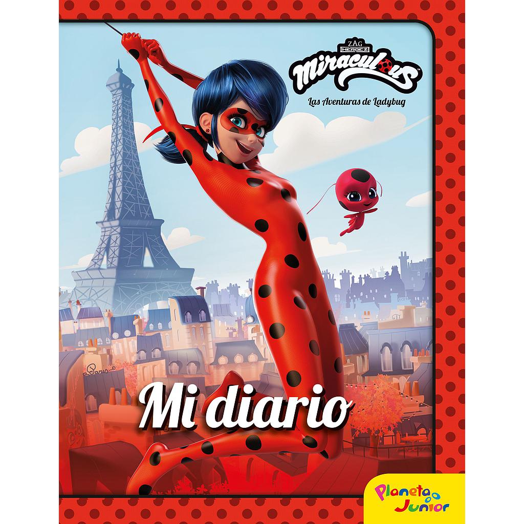Miraculous. Las aventuras de Ladybug. Mi diario